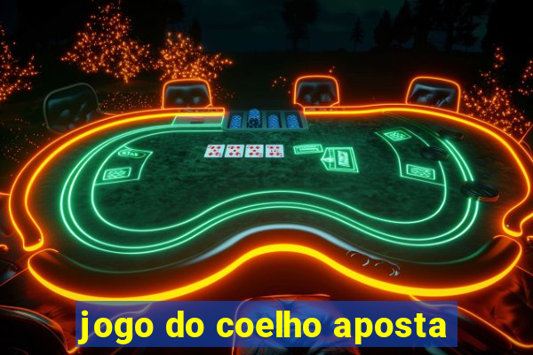 jogo do coelho aposta